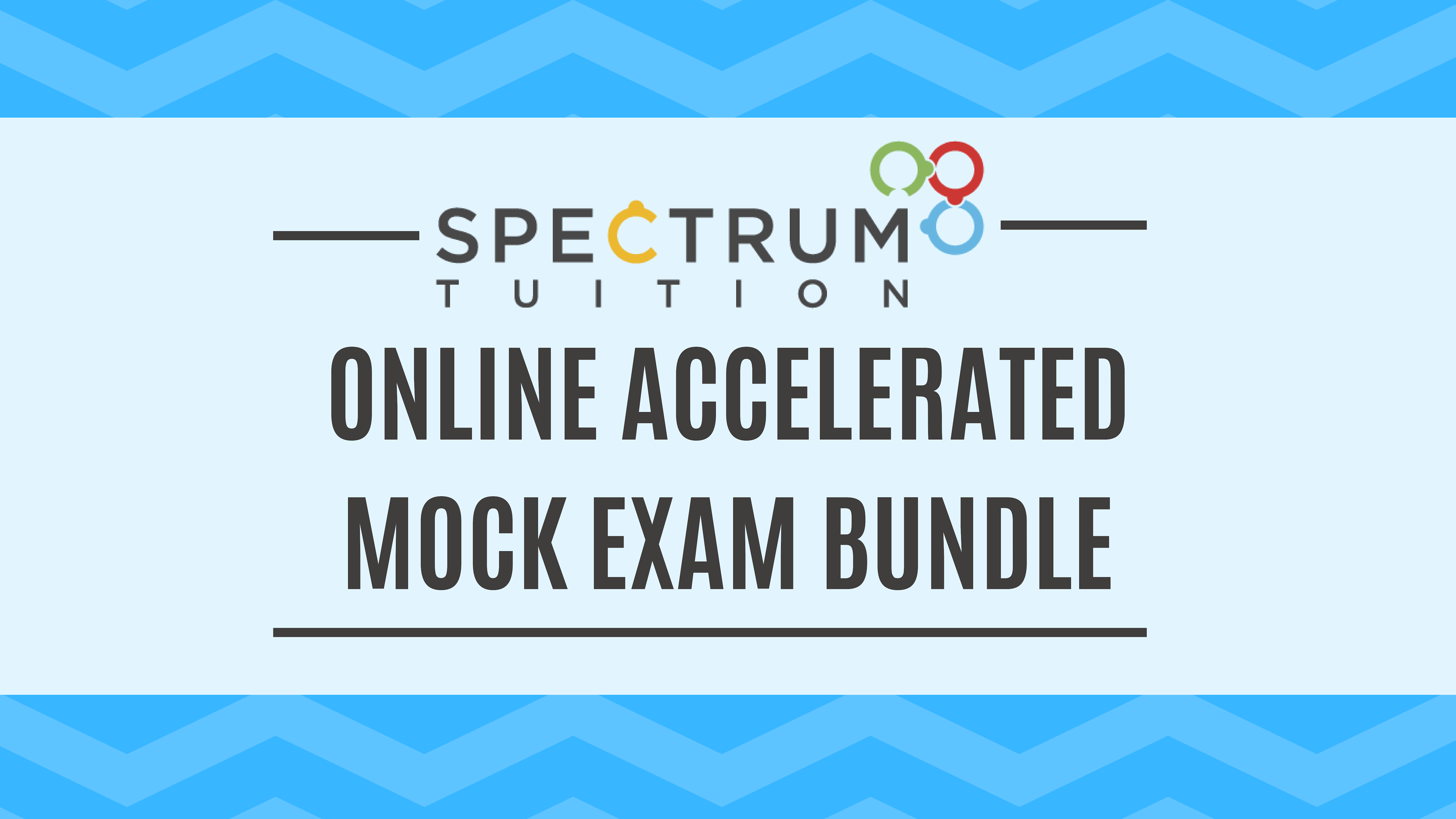 Online Accelerated Mock Exam Bundle - Spectrum Learning