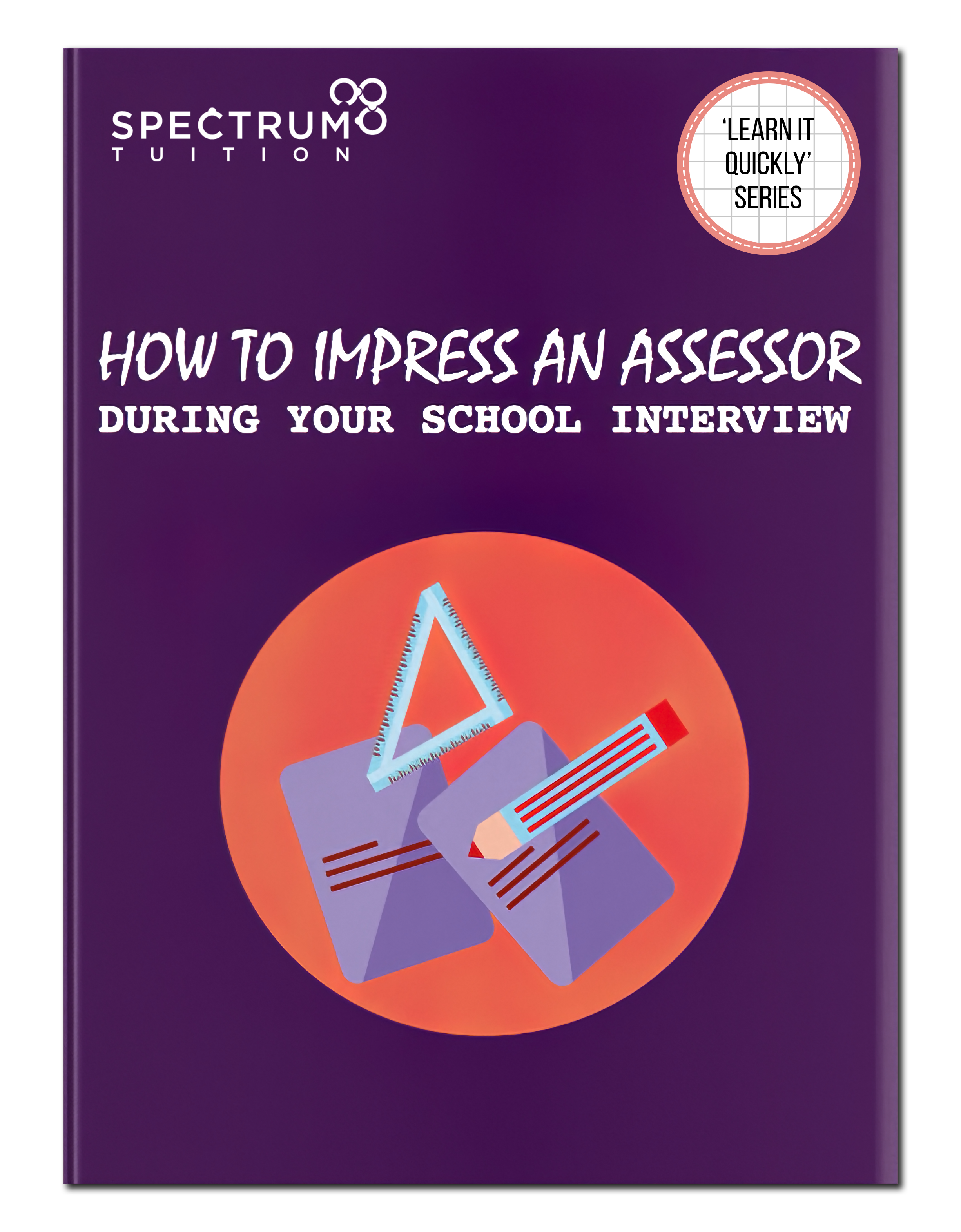 How To Impress An Assessor During Your School Interview - Spectrum Learning